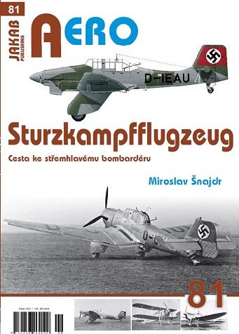 AERO 81 Sturzkampfflugzeug - Cesta ke střemhlavému bombardéru - Šnajdr Miroslav