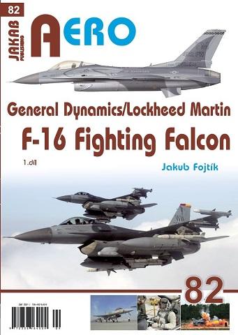 AERO 82 General Dynamics/Lockheed Martin F-16 Fighting Falcon 1.díl - Fojtík Jakub