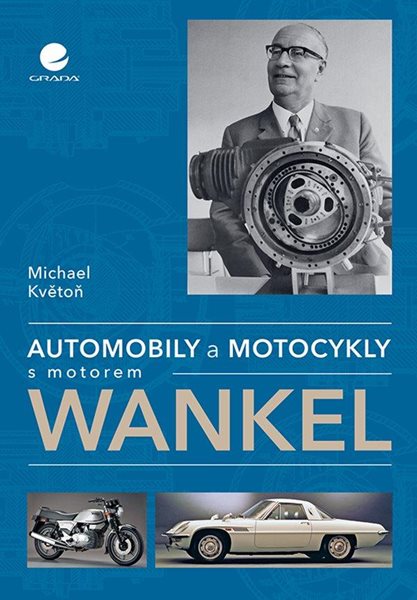 Automobily a motocykly s motorem Wankel - Květoň Michael