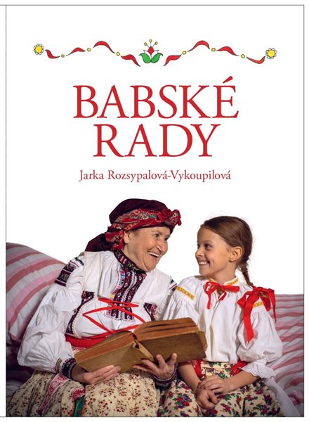 Babské rady - Rozsypalová-Vykoupilová Jaroslava