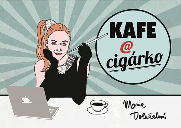 Kafe a cigárko - Doležalová Marie - 15x21 cm