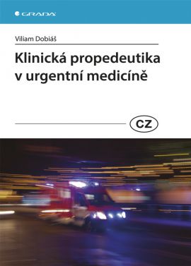 Klinická propedeutika v urgentní medicíně - Viliam Dobiáš - 17x24