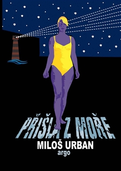 Přišla z moře - Miloš Urban