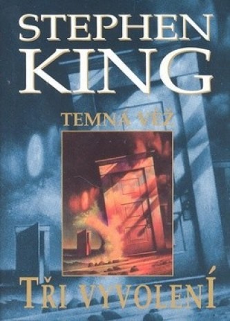 Temná věž II. Tři vyvolení - Stephen King - 16x21 cm
