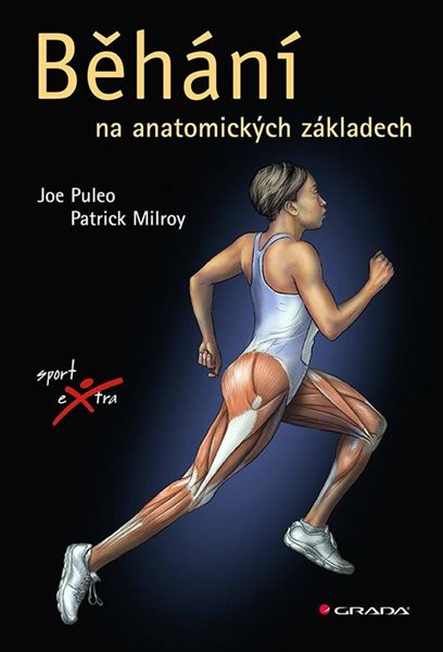 Běhání na anatomických základech - Puleo Joe