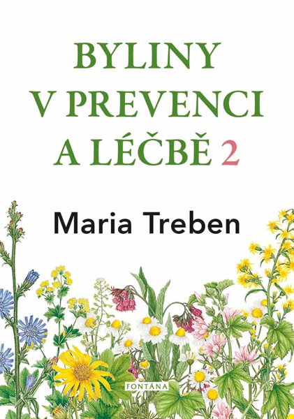 Byliny v prevenci a léčbě 2 - Žaludeční a střevní problémy - Treben Maria