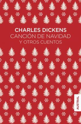 Canción de Navidad y otros cuentos - Dickens Charles