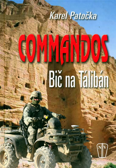 Commandos - bič na Taliban - Patočka Karel - 15x21