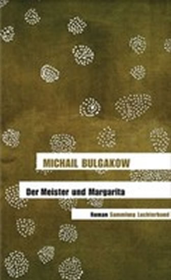 Der Meister Und Margarita - Bulgakov Michail Afanasjevič