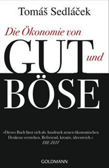 Die Ökonomie von Gut und Böse - Sedláček Tomáš