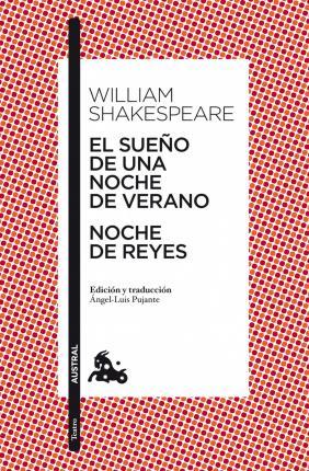 El Sueňo De Una Noche De Verano / Noche de Reyes - Shakespeare William