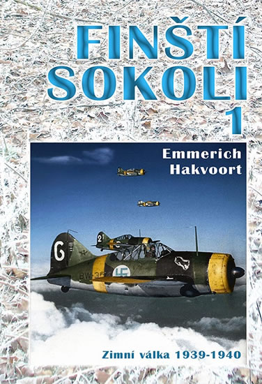 Finští sokoli 1 - Zimní válka 1939-1940 - Hakvoort Emmerich