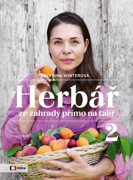 Herbář ze zahrady přímo na talíř 2 - Winterová Kateřina