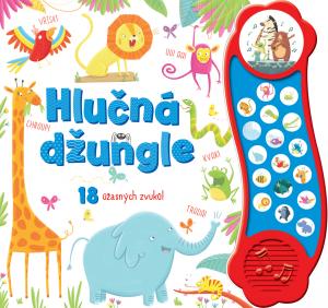 Hlučná džungle - 18 úžasných zvuků - Hahessy Róisín