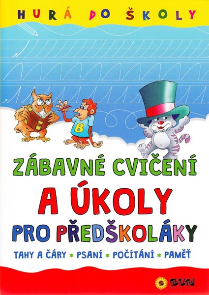 Hurá do školy - zábavné cvičení a úkoly - neuveden