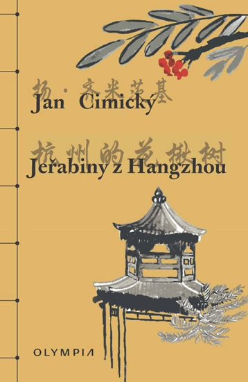 Jeřabiny z Hangzhou - Cimický Jan