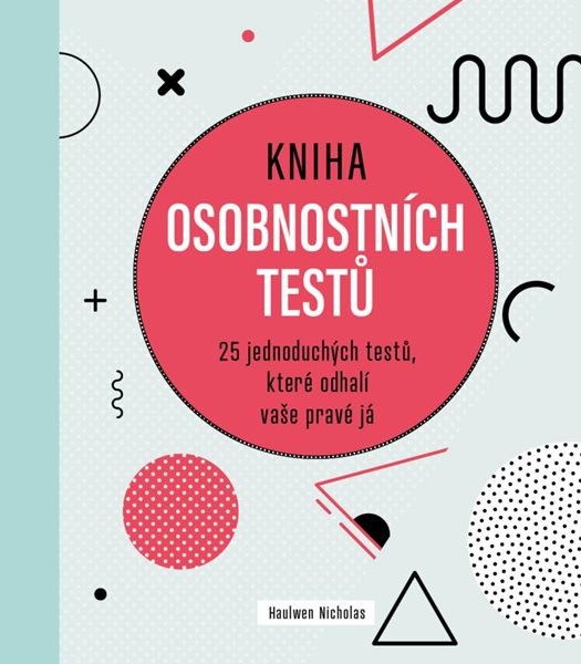 Kniha osobnostních testů - 25 jednoduchých textů