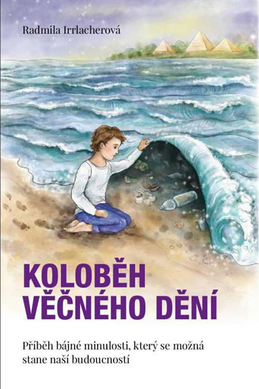 Koloběh věčného dění - Irrlacherová Radmila