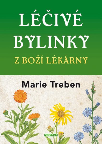 Léčivé bylinky z boží lékárny - Treben Marie