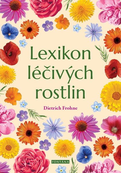 Lexikon léčivých rostlin - Frohne Dietrich