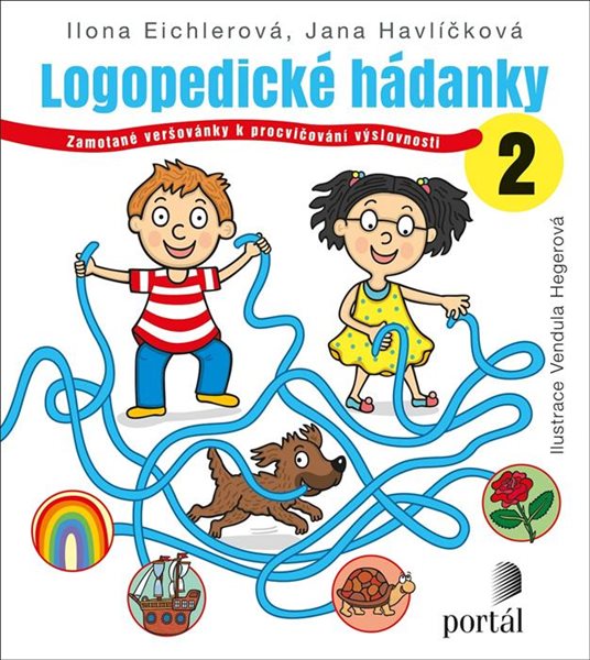 Logopedické hádanky 2 - Zamotané veršovánky k procvičování výslovnosti - Eichlerová Ilona