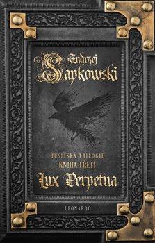 Lux Perpetua - Sapkowski Andrzej