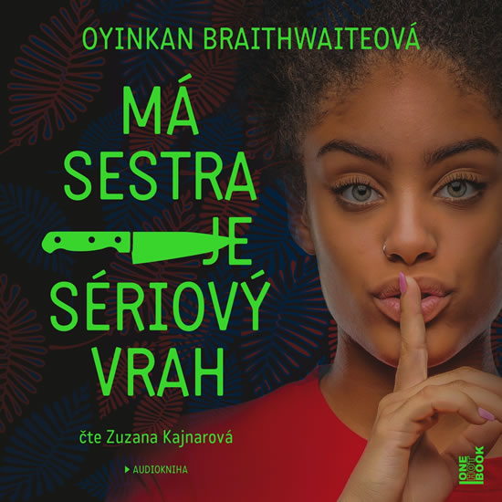 Má sestra je sériový vrah - CDmp3 (Čte Zuzana Kajnarová) - Braithwaiteová Oyinkan