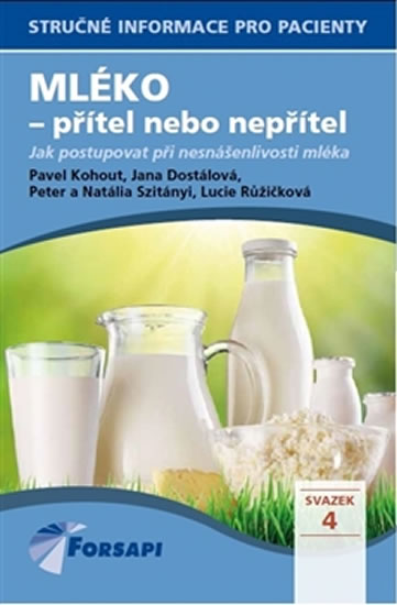 Mléko - přítel nebo nepřítel - Kohout Pavel a kolektiv