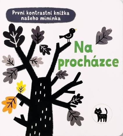 Na procházce - První kontrastní knížka našeho miminka - Cartwright Mary