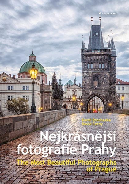 Nejkrásnější fotografie Prahy / The Most Beautiful Photographs of Prague - Černý David