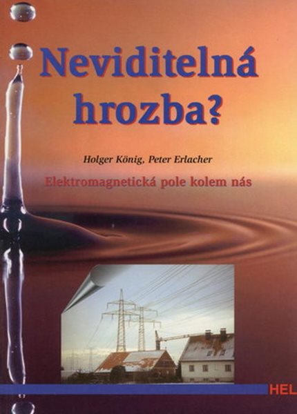 Neviditelná hrozba? - Elektromagnetická pole kolem nás - kolektiv