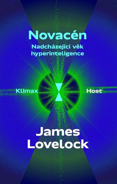 Novacén - Nadcházející věk hyperinteligence - Lovelock James