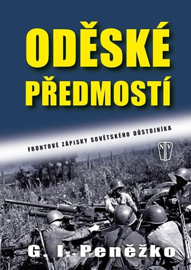 Oděské předmostí - Frontové zápisky sovětského důstojníka - Peněžko G. I. - 15x21