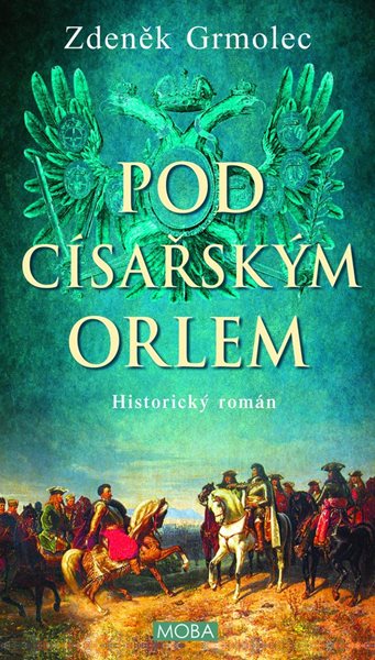 Pod císařským orlem - Grmolec Zdeněk