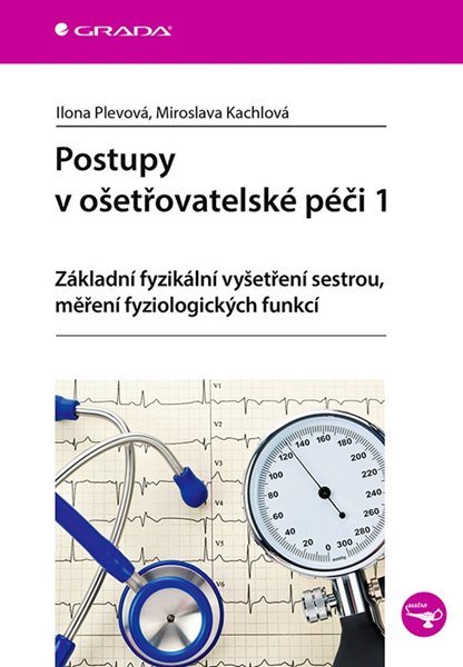 Postupy v ošetřovatelské péči 1 - Plevová Ilona