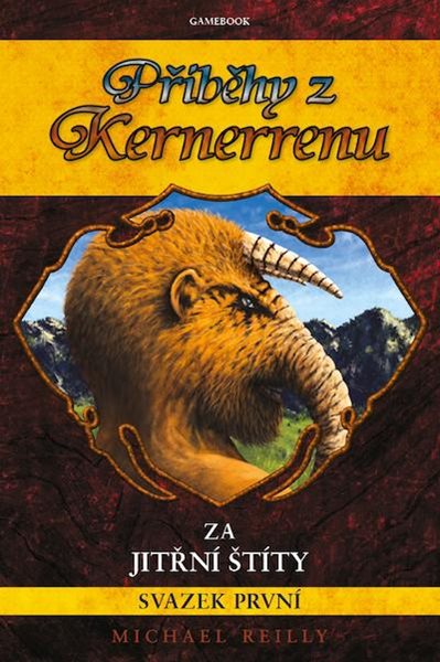 Příběhy z Kernerrenu 1 - Za Jitřní štíty (gamebook) - Reilly Michael