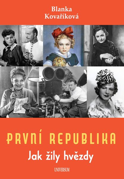 První republika – Jak žily hvězdy - Kovaříková Blanka