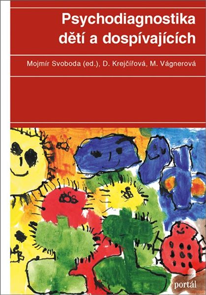 Psychodiagnostika dětí a dospívajících - Svoboda Mojmír