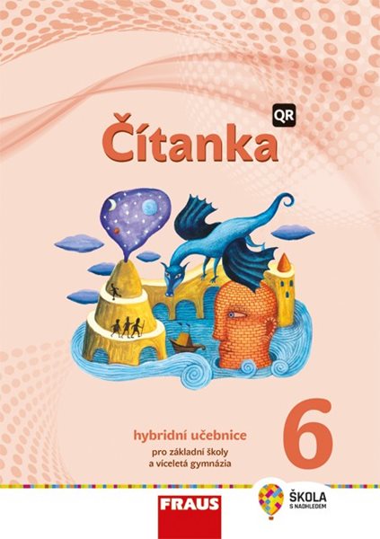 Čítanka 6 - nová generace /hybridní učebnice/ - Šebesta Karel