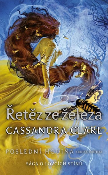 Řetěz ze železa - Poslední hodina 2 - Clareová Cassandra