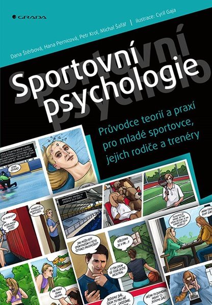 Sportovní psychologie - Průvodce teorií a praxí pro mladé sportovce