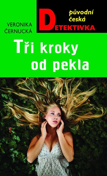 Tři kroky od pekla - Černucká Veronika