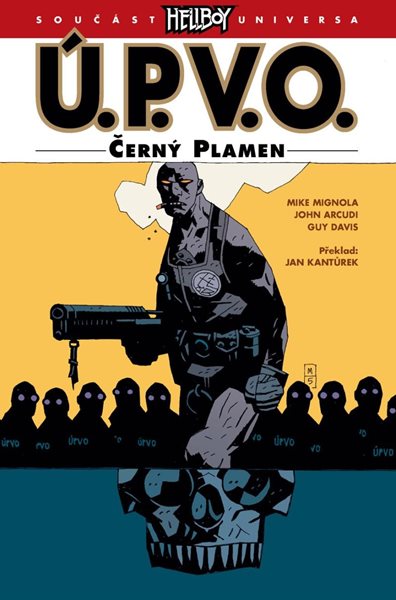 Ú.P.V.O. 5 - Černý plamen - Mignola Mike