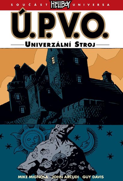 Ú.P.V.O. 6 - Univerzální stroj - Mignola Mike