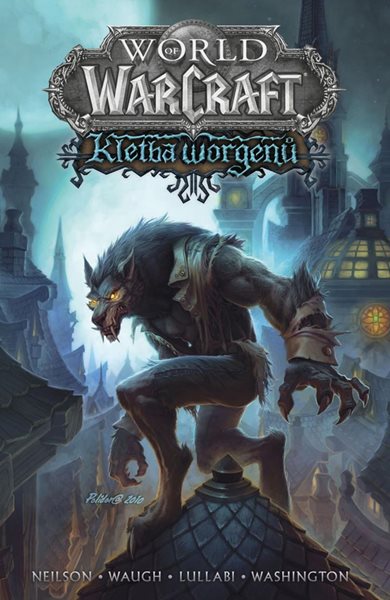 World of Warcraft - Kletba worgenů - Neilson Micky