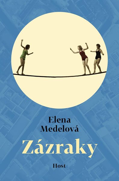 Zázraky - Medelová Elena