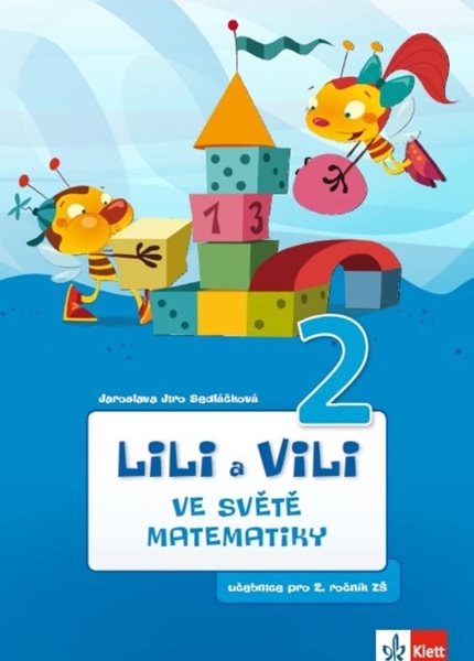 Lili a Vili 2 – ve světě matematiky (učebnice matematiky) - Jaroslava Jiro-Sedláčková