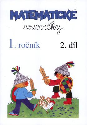 Matematické rozcvičky 1.ročník - 2.díl (sčítání a odčítání do 10) - ilustrace: Edita Plicková - A5