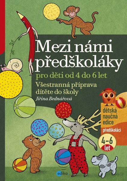 Mezi námi předškoláky 4-6 let - Jiřina Bednářová - 21x30