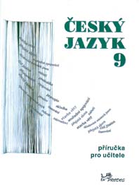 Český jazyk 9 - příručka pro učitele - doc. PhDr. Milada Hirschová